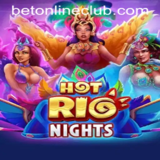 HotRioNights: Exploring the Excitement of BetOnline's Latest Sensation